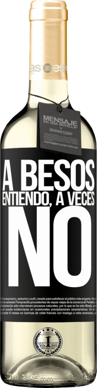 29,95 € Envoi gratuit | Vin blanc Édition WHITE A besos entiendo, a veces no Étiquette Noire. Étiquette personnalisable Vin jeune Récolte 2024 Verdejo