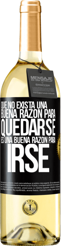 29,95 € Envío gratis | Vino Blanco Edición WHITE Que no exista una buena razón para quedarse, es una buena razón para irse Etiqueta Negra. Etiqueta personalizable Vino joven Cosecha 2024 Verdejo