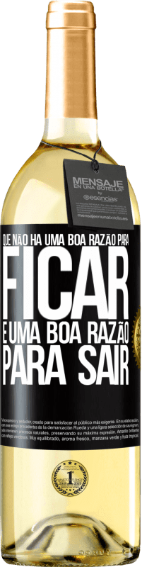 29,95 € Envio grátis | Vinho branco Edição WHITE Que não há uma boa razão para ficar, é uma boa razão para sair Etiqueta Preta. Etiqueta personalizável Vinho jovem Colheita 2024 Verdejo