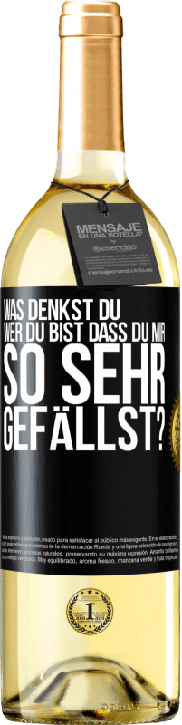 29,95 € Kostenloser Versand | Weißwein WHITE Ausgabe Was denkst du,wer du bist, dass du mir so sehr gefällst? Schwarzes Etikett. Anpassbares Etikett Junger Wein Ernte 2024 Verdejo