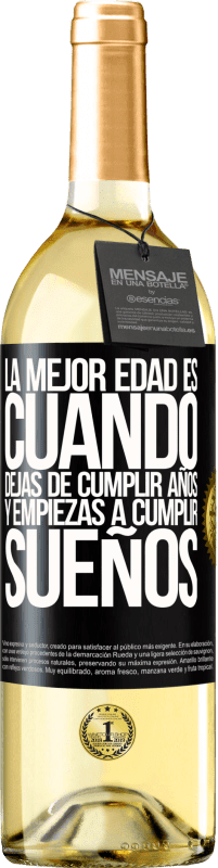 29,95 € Envío gratis | Vino Blanco Edición WHITE La mejor edad es cuando dejas de cumplir años y empiezas a cumplir sueños Etiqueta Negra. Etiqueta personalizable Vino joven Cosecha 2024 Verdejo