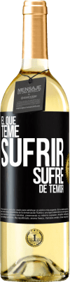 29,95 € Envío gratis | Vino Blanco Edición WHITE El que teme sufrir, sufre de temor Etiqueta Negra. Etiqueta personalizable Vino joven Cosecha 2025 Verdejo