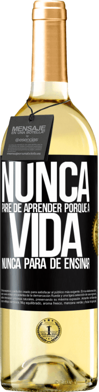 29,95 € Envio grátis | Vinho branco Edição WHITE Nunca pare de aprender porque a vida nunca para de ensinar Etiqueta Preta. Etiqueta personalizável Vinho jovem Colheita 2024 Verdejo