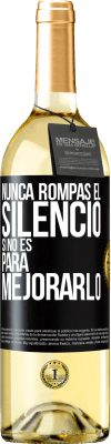 29,95 € Envío gratis | Vino Blanco Edición WHITE Nunca rompas el silencio si no es para mejorarlo Etiqueta Negra. Etiqueta personalizable Vino joven Cosecha 2024 Verdejo