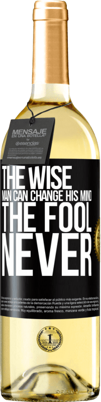 29,95 € Free Shipping | White Wine WHITE Edition The wise man can change his mind. The fool, never Black Label. Customizable label Young wine Harvest 2024 Verdejo