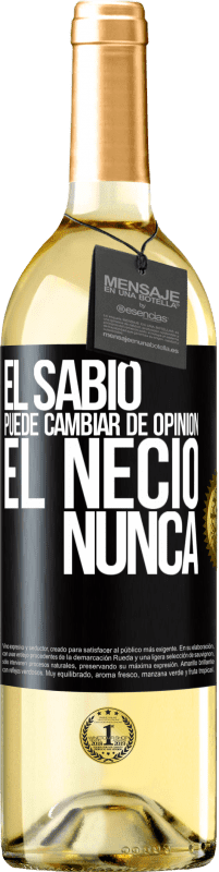 29,95 € Envío gratis | Vino Blanco Edición WHITE El sabio puede cambiar de opinión. El necio, nunca Etiqueta Negra. Etiqueta personalizable Vino joven Cosecha 2024 Verdejo