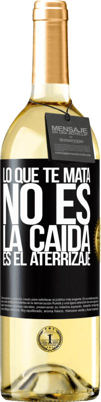 29,95 € Envío gratis | Vino Blanco Edición WHITE Lo que te mata no es la caída, es el aterrizaje Etiqueta Negra. Etiqueta personalizable Vino joven Cosecha 2024 Verdejo