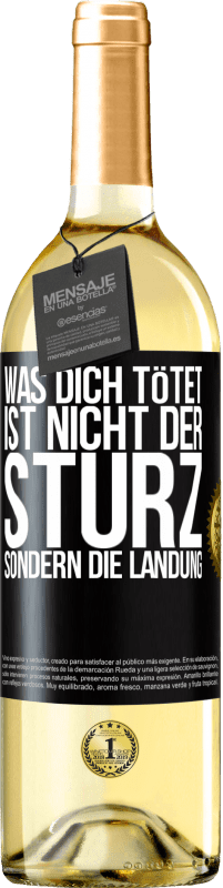 29,95 € Kostenloser Versand | Weißwein WHITE Ausgabe Was dich tötet, ist nicht der Sturz, sondern die Landung Schwarzes Etikett. Anpassbares Etikett Junger Wein Ernte 2024 Verdejo