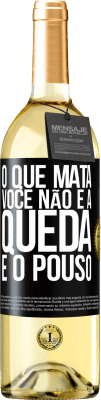 29,95 € Envio grátis | Vinho branco Edição WHITE O que mata você não é a queda, é o pouso Etiqueta Preta. Etiqueta personalizável Vinho jovem Colheita 2025 Verdejo