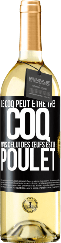 29,95 € Envoi gratuit | Vin blanc Édition WHITE Le coq peut être très coq, mais celui des œufs est le poulet Étiquette Noire. Étiquette personnalisable Vin jeune Récolte 2024 Verdejo