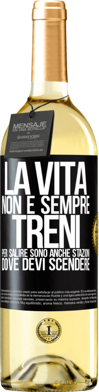 29,95 € Spedizione Gratuita | Vino bianco Edizione WHITE La vita non è sempre treni per salire, sono anche stazioni dove devi scendere Etichetta Nera. Etichetta personalizzabile Vino giovane Raccogliere 2024 Verdejo