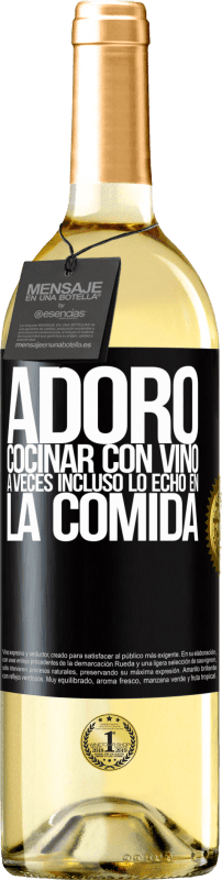 29,95 € Envío gratis | Vino Blanco Edición WHITE Adoro cocinar con vino. A veces incluso lo echo en la comida Etiqueta Negra. Etiqueta personalizable Vino joven Cosecha 2024 Verdejo