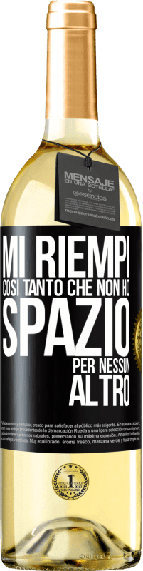 29,95 € Spedizione Gratuita | Vino bianco Edizione WHITE Mi riempi così tanto che non ho spazio per nessun altro Etichetta Nera. Etichetta personalizzabile Vino giovane Raccogliere 2024 Verdejo