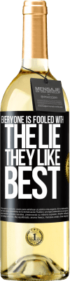 29,95 € Бесплатная доставка | Белое вино Издание WHITE Все одурачены ложью, которая им нравится больше всего Черная метка. Настраиваемая этикетка Молодое вино Урожай 2023 Verdejo