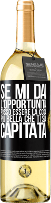 29,95 € Spedizione Gratuita | Vino bianco Edizione WHITE Se mi dai l'opportunità, posso essere la cosa più bella che ti sia capitata Etichetta Nera. Etichetta personalizzabile Vino giovane Raccogliere 2023 Verdejo