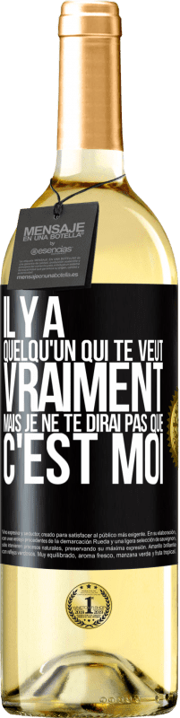 29,95 € Envoi gratuit | Vin blanc Édition WHITE Il y a quelqu'un qui te veut vraiment mais je ne te dirai pas que c'est moi Étiquette Noire. Étiquette personnalisable Vin jeune Récolte 2024 Verdejo