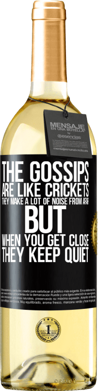 29,95 € Free Shipping | White Wine WHITE Edition The gossips are like crickets, they make a lot of noise from afar, but when you get close they keep quiet Black Label. Customizable label Young wine Harvest 2024 Verdejo