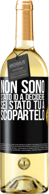 29,95 € Spedizione Gratuita | Vino bianco Edizione WHITE Non sono stato io a decidere, sei stato tu a scopartelo Etichetta Nera. Etichetta personalizzabile Vino giovane Raccogliere 2024 Verdejo