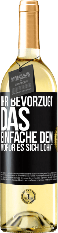 29,95 € Kostenloser Versand | Weißwein WHITE Ausgabe Ihr bevorzugt das Einfache dem, wofür es sich lohnt Schwarzes Etikett. Anpassbares Etikett Junger Wein Ernte 2024 Verdejo