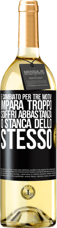 29,95 € Spedizione Gratuita | Vino bianco Edizione WHITE È cambiato per tre motivi. Impara troppo, soffri abbastanza o stanca dello stesso Etichetta Nera. Etichetta personalizzabile Vino giovane Raccogliere 2024 Verdejo