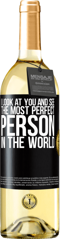 29,95 € 送料無料 | 白ワイン WHITEエディション あなたを見て、世界で最も完璧な人を見る ブラックラベル. カスタマイズ可能なラベル 若いワイン 収穫 2023 Verdejo
