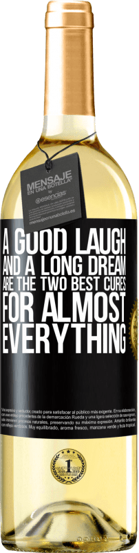 29,95 € Free Shipping | White Wine WHITE Edition A good laugh and a long dream are the two best cures for almost everything Black Label. Customizable label Young wine Harvest 2023 Verdejo
