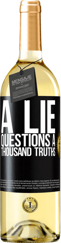 29,95 € Free Shipping | White Wine WHITE Edition A lie questions a thousand truths Black Label. Customizable label Young wine Harvest 2024 Verdejo