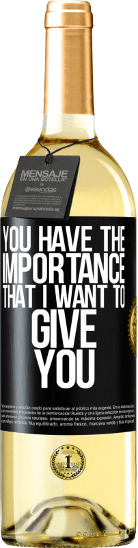 29,95 € Бесплатная доставка | Белое вино Издание WHITE У вас есть важность, которую я хочу дать вам Черная метка. Настраиваемая этикетка Молодое вино Урожай 2023 Verdejo