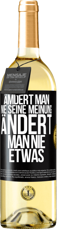 29,95 € Kostenloser Versand | Weißwein WHITE Ausgabe Ämdert man nie seine Meinung, ändert man nie etwas Schwarzes Etikett. Anpassbares Etikett Junger Wein Ernte 2024 Verdejo