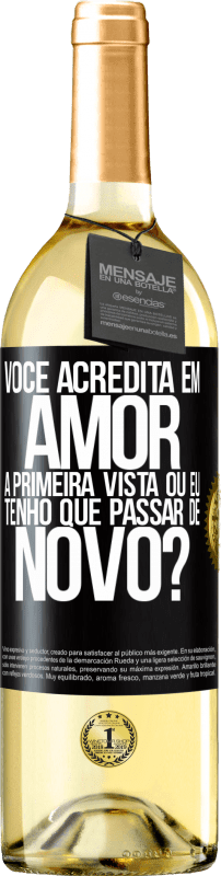 29,95 € Envio grátis | Vinho branco Edição WHITE você acredita em amor à primeira vista ou eu tenho que passar de novo? Etiqueta Preta. Etiqueta personalizável Vinho jovem Colheita 2024 Verdejo