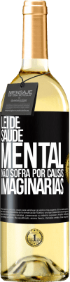 29,95 € Envio grátis | Vinho branco Edição WHITE Lei de Saúde Mental: Não sofra por causas imaginárias Etiqueta Preta. Etiqueta personalizável Vinho jovem Colheita 2024 Verdejo