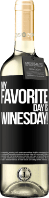 29,95 € Envoi gratuit | Vin blanc Édition WHITE My favorite day is winesday! Étiquette Noire. Étiquette personnalisable Vin jeune Récolte 2023 Verdejo