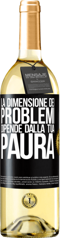 29,95 € Spedizione Gratuita | Vino bianco Edizione WHITE La dimensione dei problemi dipende dalla tua paura Etichetta Nera. Etichetta personalizzabile Vino giovane Raccogliere 2025 Verdejo
