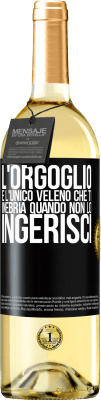 29,95 € Spedizione Gratuita | Vino bianco Edizione WHITE L'orgoglio è l'unico veleno che ti inebria quando non lo ingerisci Etichetta Nera. Etichetta personalizzabile Vino giovane Raccogliere 2025 Verdejo
