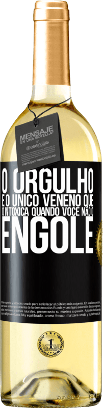 29,95 € Envio grátis | Vinho branco Edição WHITE O orgulho é o único veneno que o intoxica quando você não o engole Etiqueta Preta. Etiqueta personalizável Vinho jovem Colheita 2024 Verdejo