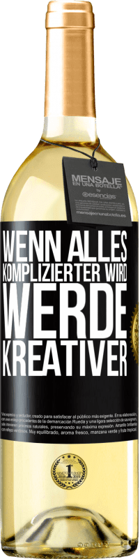 29,95 € Kostenloser Versand | Weißwein WHITE Ausgabe Wenn alles komplizierter wird, werde kreativer Schwarzes Etikett. Anpassbares Etikett Junger Wein Ernte 2023 Verdejo