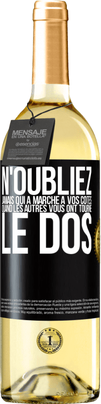 29,95 € Envoi gratuit | Vin blanc Édition WHITE N'oubliez jamais qui a marché à vos côtés quand les autres vous ont tourné le dos Étiquette Noire. Étiquette personnalisable Vin jeune Récolte 2024 Verdejo