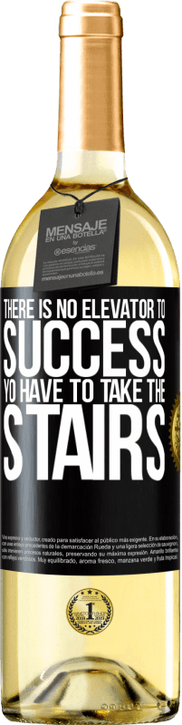 29,95 € Free Shipping | White Wine WHITE Edition There is no elevator to success. Yo have to take the stairs Black Label. Customizable label Young wine Harvest 2025 Verdejo