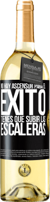 29,95 € Envío gratis | Vino Blanco Edición WHITE No hay ascensor para el éxito. Tienes que subir las escaleras Etiqueta Negra. Etiqueta personalizable Vino joven Cosecha 2024 Verdejo