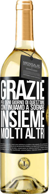 29,95 € Spedizione Gratuita | Vino bianco Edizione WHITE Grazie per ogni giorno di quest'anno. Continuiamo a sognare insieme molti altri Etichetta Nera. Etichetta personalizzabile Vino giovane Raccogliere 2024 Verdejo