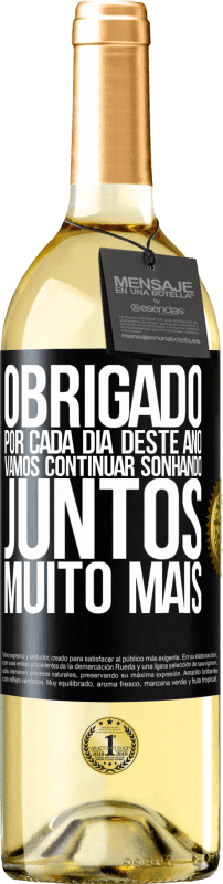 29,95 € Envio grátis | Vinho branco Edição WHITE Obrigado por cada dia deste ano. Vamos continuar sonhando juntos muito mais Etiqueta Preta. Etiqueta personalizável Vinho jovem Colheita 2024 Verdejo