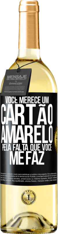 29,95 € Envio grátis | Vinho branco Edição WHITE Você merece um cartão amarelo pela falta que você me faz Etiqueta Preta. Etiqueta personalizável Vinho jovem Colheita 2024 Verdejo