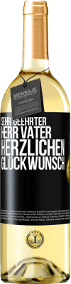 29,95 € Kostenloser Versand | Weißwein WHITE Ausgabe Sehr geehrter Herr Vater. Herzlichen Glückwunsch Schwarzes Etikett. Anpassbares Etikett Junger Wein Ernte 2024 Verdejo