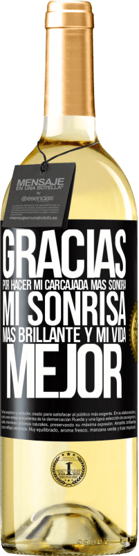 29,95 € Envío gratis | Vino Blanco Edición WHITE Gracias por hacer mi carcajada más sonora, mi sonrisa más brillante y mi vida mejor Etiqueta Negra. Etiqueta personalizable Vino joven Cosecha 2024 Verdejo