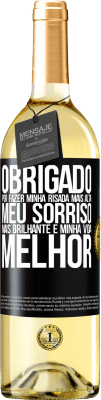 29,95 € Envio grátis | Vinho branco Edição WHITE Obrigado por fazer minha risada mais alta, meu sorriso mais brilhante e minha vida melhor Etiqueta Preta. Etiqueta personalizável Vinho jovem Colheita 2023 Verdejo