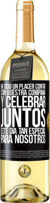 29,95 € Envío gratis | Vino Blanco Edición WHITE Ha sido un placer contar con vuestra compañía y celebrar juntos este día tan especial para nosotros Etiqueta Negra. Etiqueta personalizable Vino joven Cosecha 2025 Verdejo