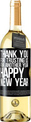 29,95 € Free Shipping | White Wine WHITE Edition Thank you for trusting us for another year. Happy New Year Black Label. Customizable label Young wine Harvest 2025 Verdejo