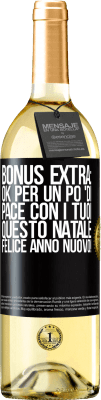 29,95 € Spedizione Gratuita | Vino bianco Edizione WHITE Bonus extra: Ok per un po 'di pace con i tuoi questo Natale. Felice anno nuovo! Etichetta Nera. Etichetta personalizzabile Vino giovane Raccogliere 2024 Verdejo