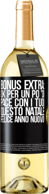 29,95 € Spedizione Gratuita | Vino bianco Edizione WHITE Bonus extra: Ok per un po 'di pace con i tuoi questo Natale. Felice anno nuovo! Etichetta Nera. Etichetta personalizzabile Vino giovane Raccogliere 2025 Verdejo