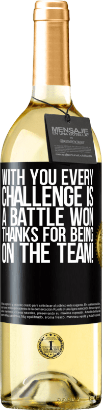 29,95 € Free Shipping | White Wine WHITE Edition With you every challenge is a battle won. Thanks for being on the team! Black Label. Customizable label Young wine Harvest 2024 Verdejo